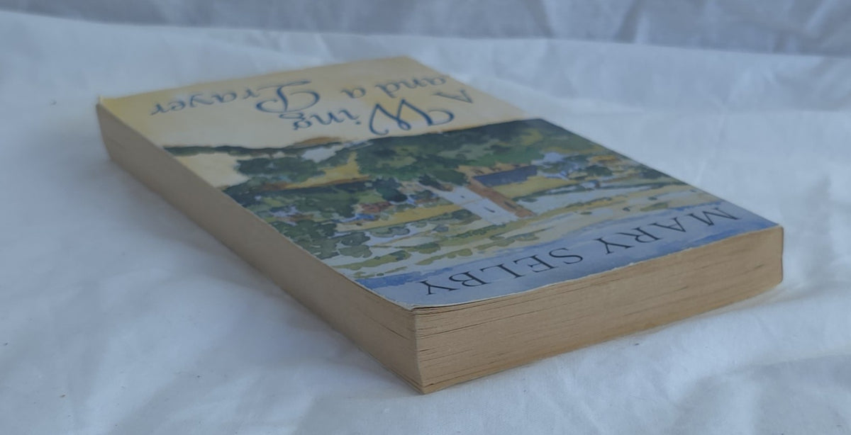 A Wing and a Prayer by Mary Selby