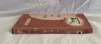 After the Ball by Alan D. Mickle