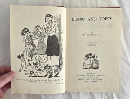 Bimbo and Topsy
by Enid Blyton
illustrated by Lucy Gee