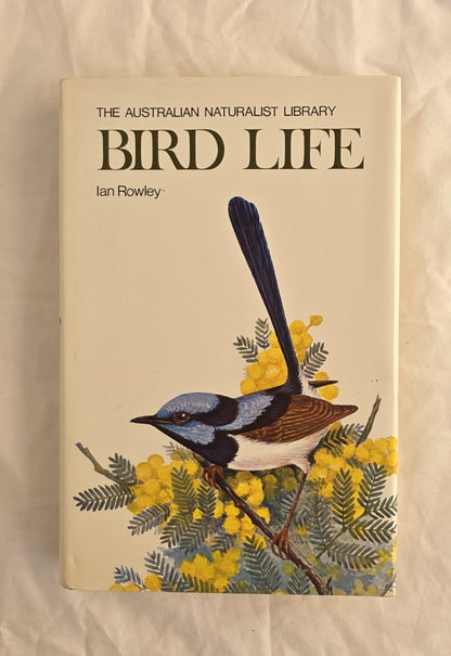 Book cover of 'Bird Life' by Ian Rowley featuring a bird illustration on a beige background