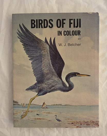 Birds of Fiji in Colour by W. J. Belcher and R. B. Sibson