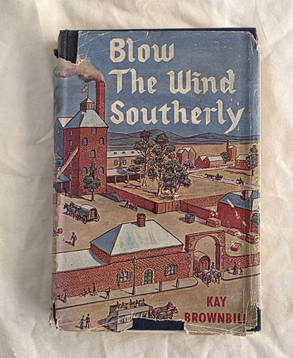 Book cover of 'Blow The Wind Southerly' by Kay Brownbill with a vintage scene illustration.