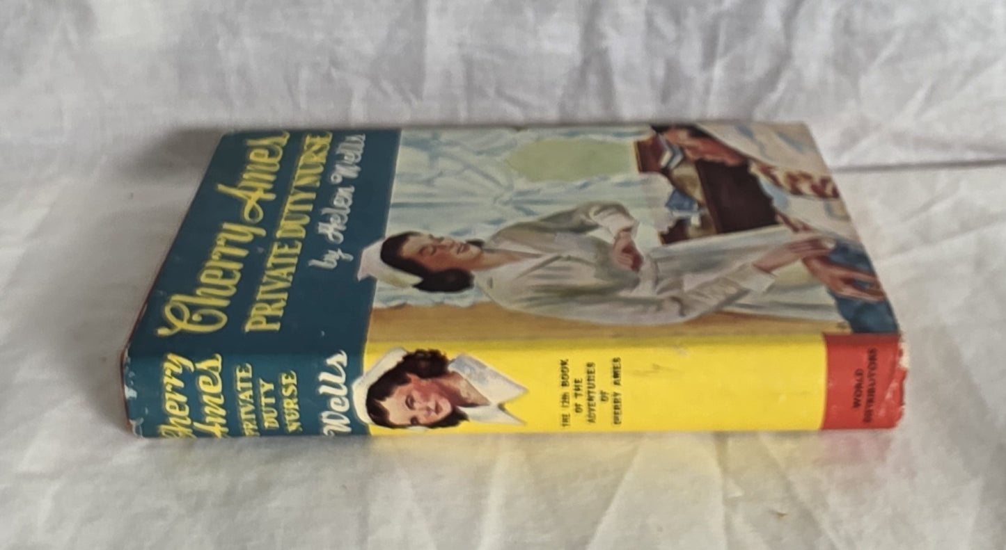 Cherry Ames Private Duty Nurse by Helen Wells