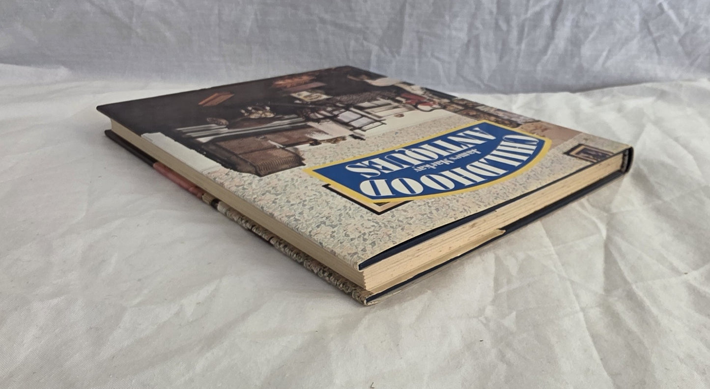 Childhood Antiques by James Mackay