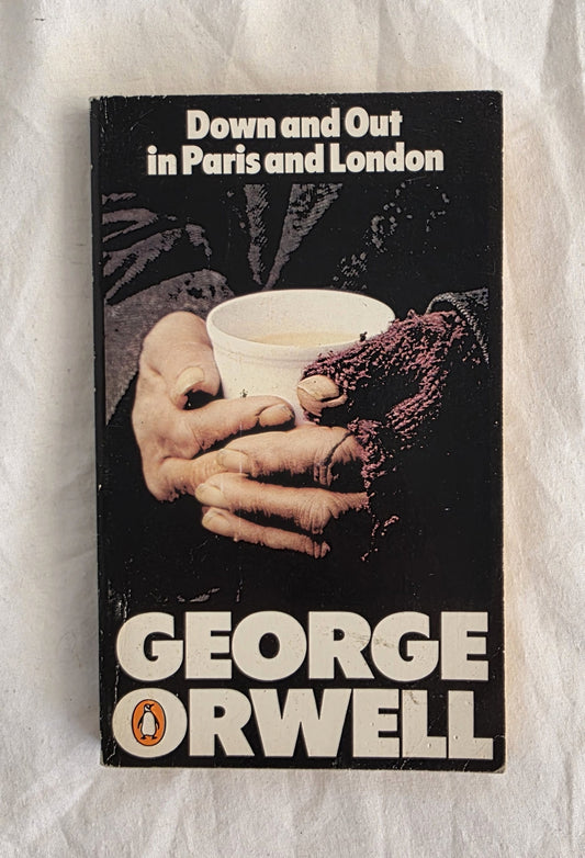 Down and Out in Paris and London by George Orwell