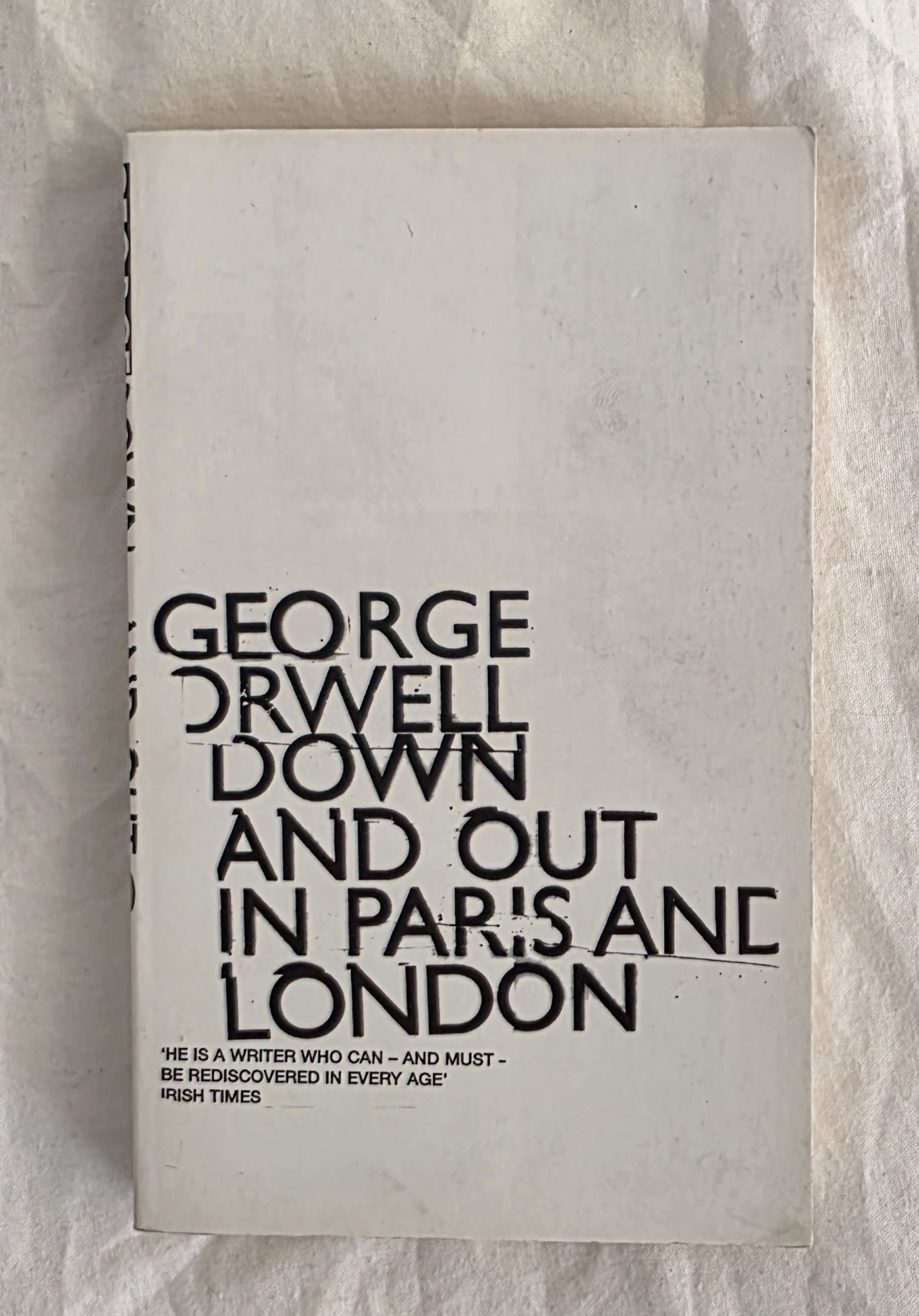 Down and Out in Paris and London by George Orwell