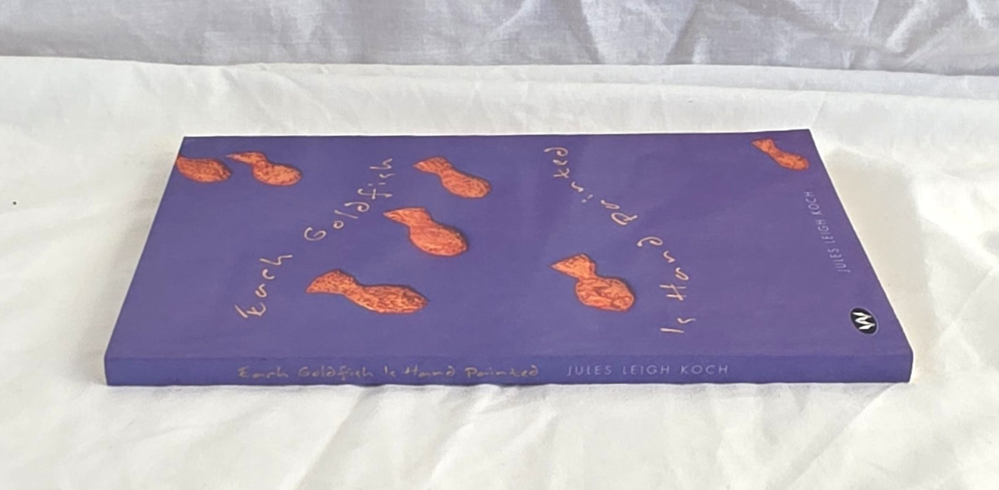 Each Goldfish is Hand Painted by Jules Leigh Koch