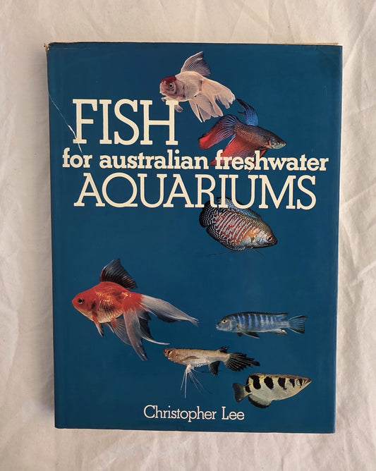 Book titled 'Fish for Australian Freshwater Aquariums' by Christopher Lee on a white background
