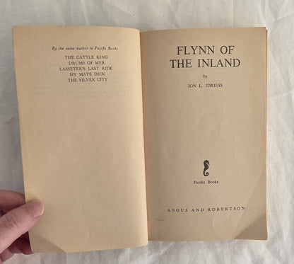 Flynn of the Inland by Ion L. Idriess
