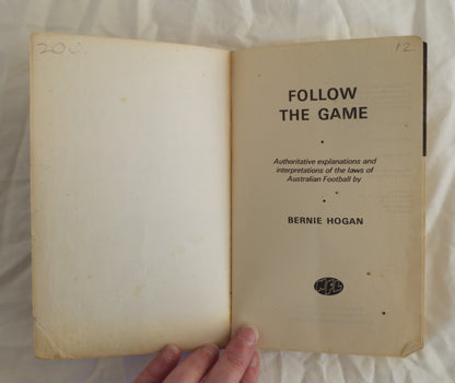 Follow the Game by Bernie Hogan