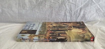 For the Benefit of the People by Rob Linn