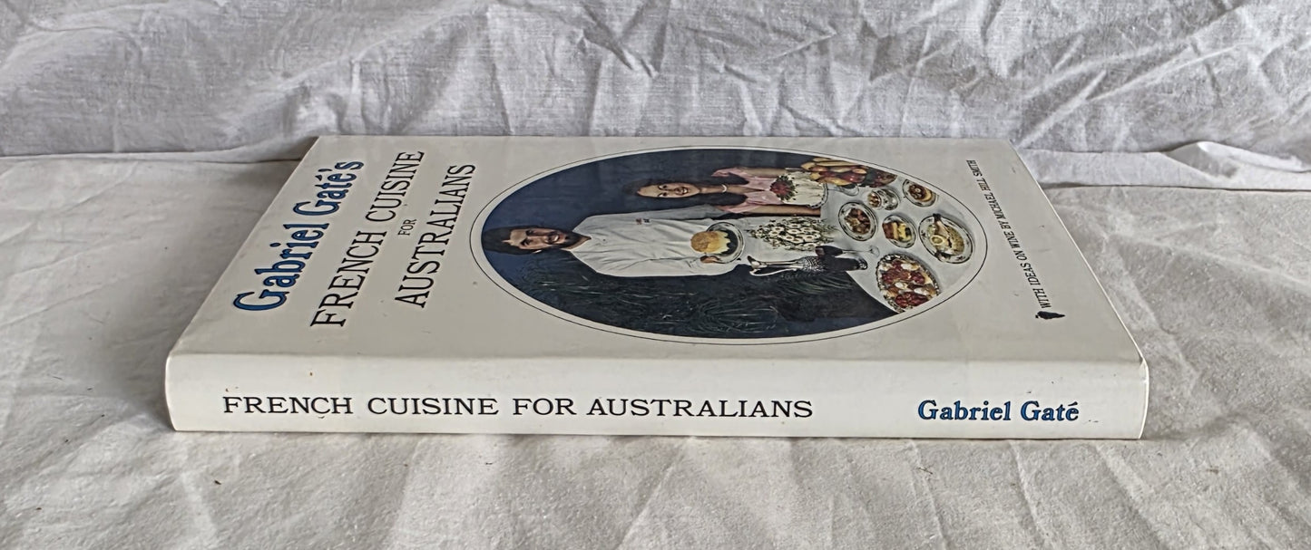 French Cuisine for Australians by Gabriel Gate and Angie Burns Gate (1981)