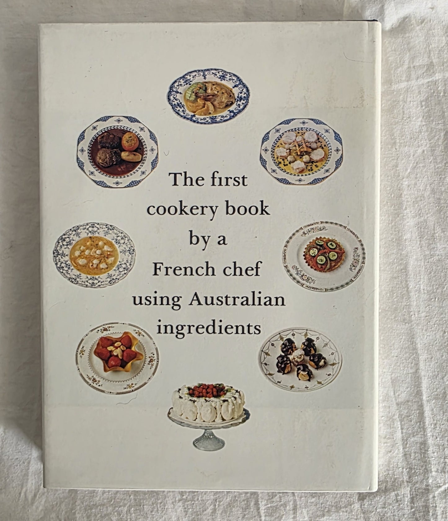 French Cuisine for Australians by Gabriel Gate and Angie Burns Gate (1981)