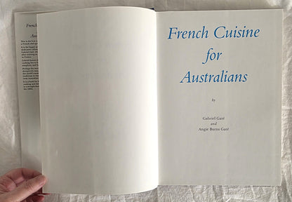 French Cuisine for Australians by Gabriel Gate and Angie Burns Gate (1981)