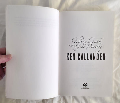 Good Luck and Good Punting by Ken Callander