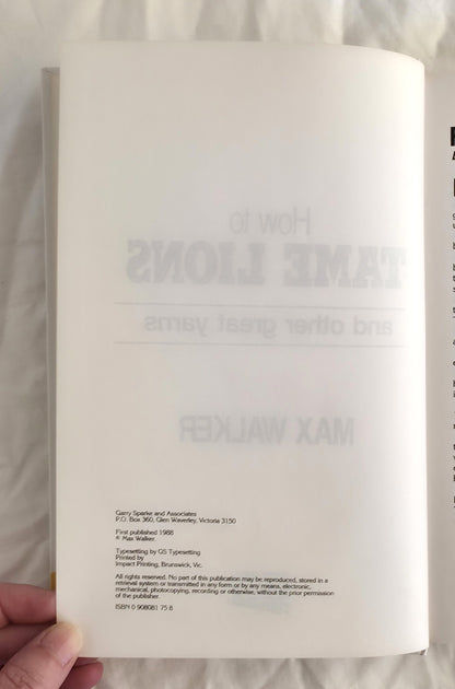 How to Tame Lions by Max Walker