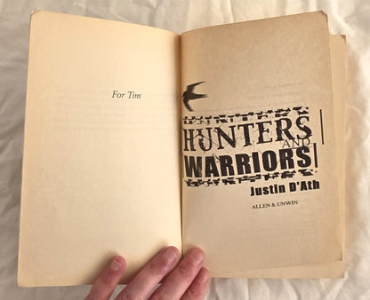 Hunters and Warriors by Justin D’Ath