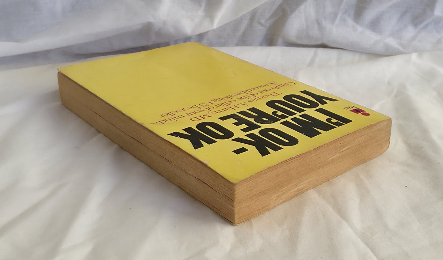 I’m Ok – You’re Ok by Thomas A. Harris