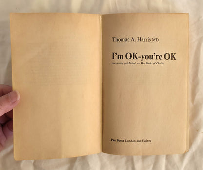 I’m Ok – You’re Ok by Thomas A. Harris