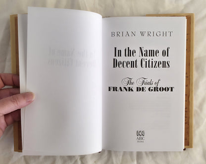 In the Name of Decent Citizens by Brian Wright