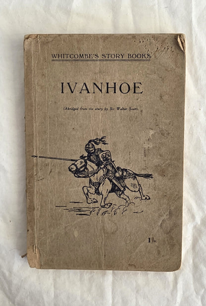 Vintage book titled 'Ivanhoe' by Whitcombe's Story Books on a textured white background