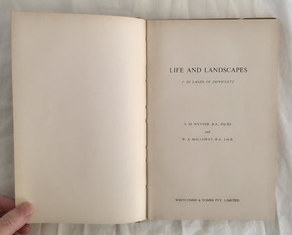 Life and Landscapes by A. M. Wynter and W. A Halloway