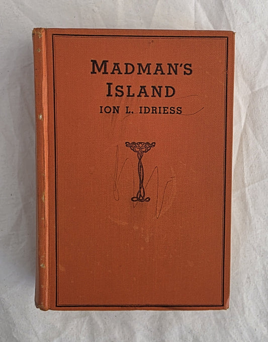 Madman’s Island by Ion L. Idriess