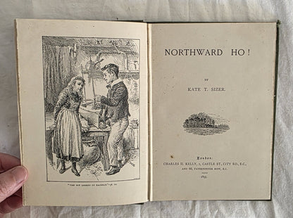 Open book titled 'Northward Ho!' by Kate T. Sizer, held by a hand on a textured surface.