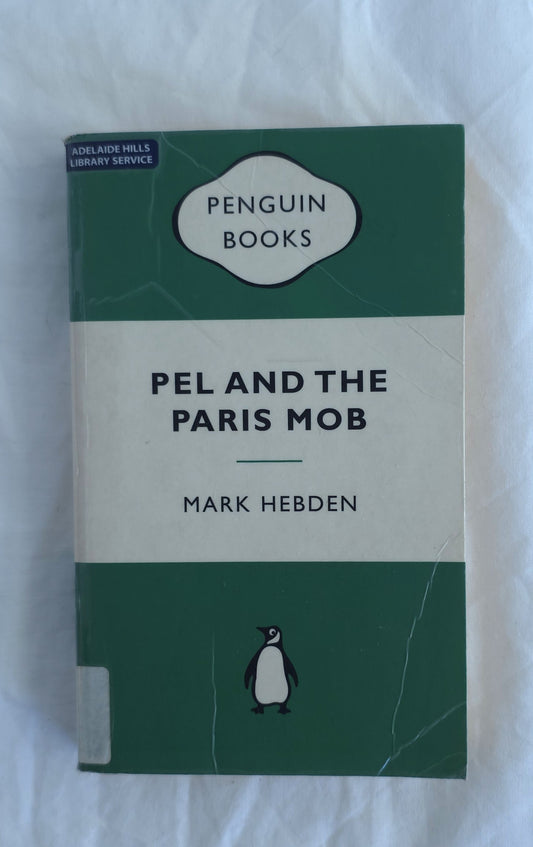 Book titled 'Pel and the Paris Mob' by Mark Hebben with a green and white cover on a white background.