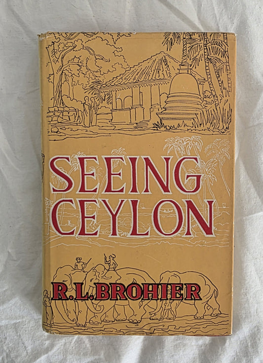 Book cover of 'Seeing Ceylon' by R.L. Brohier with illustrations on a white background