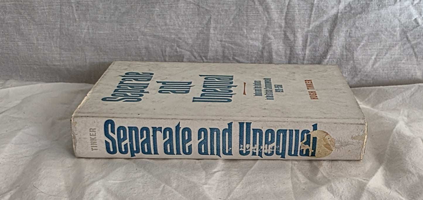 Separate and Unequal by Hugh Tinker