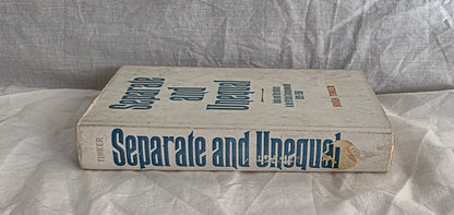 Separate and Unequal by Hugh Tinker