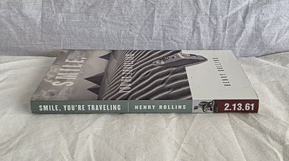 Smile, You’re Traveling by Henry Rollins