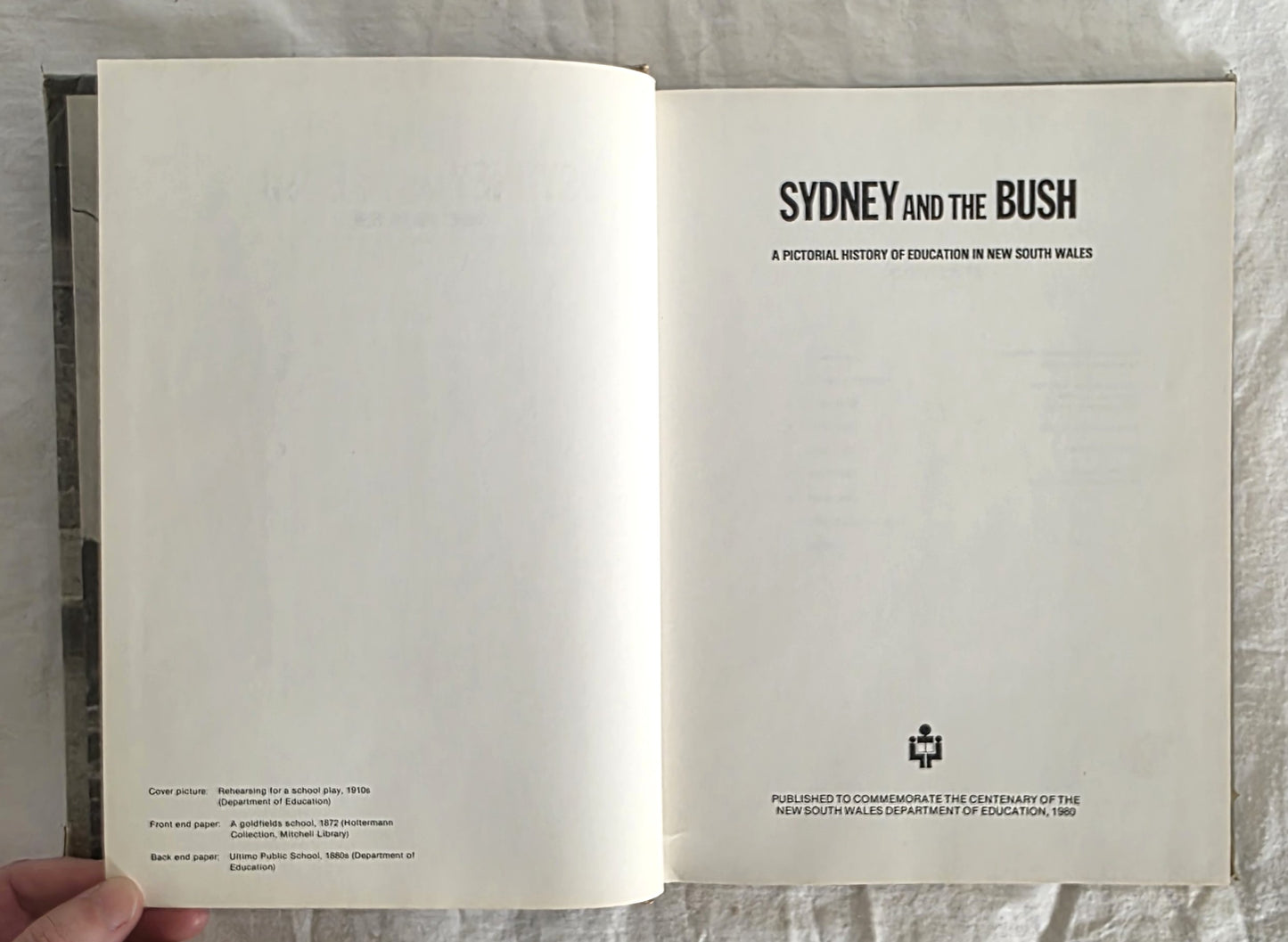 Sydney and the Bush  A Pictorial History of Education in New South Wales