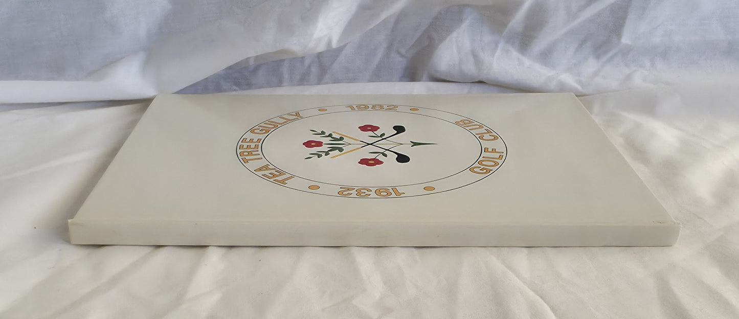 Tea Tree Gully Golf Club Inc.  A summary of the first 50 years 1932-1982