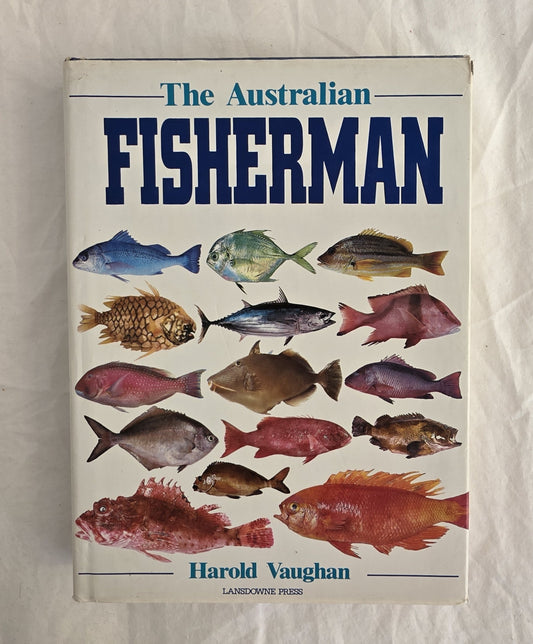 Book titled 'The Australian Fisherman' by Harold Vaughan with illustrations of fish on the cover.