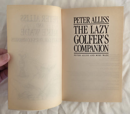 The Best of The Lazy Golfer’s Companion by Peter Alliss and Mike Wade