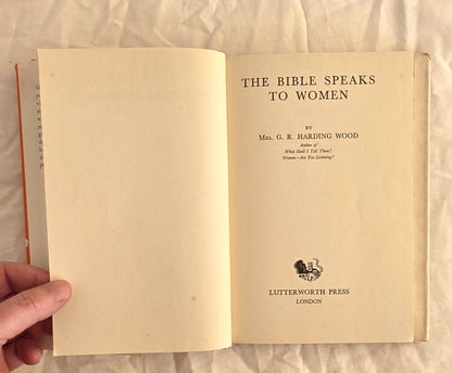 The Bible Speaks to Women by Mrs. G. R. Harding Wood