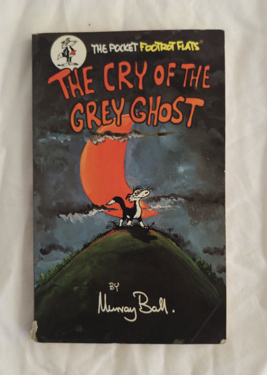 Book cover of 'The Cry of the Grey Ghost' by Murray Ball on a white background