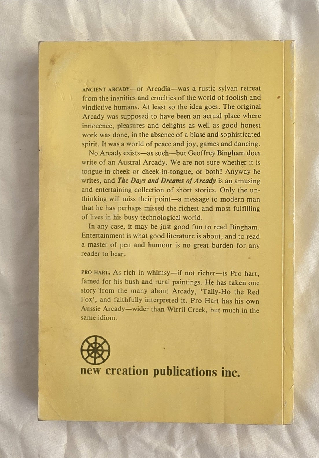 The Days and Dreams of Arcady by Geoffrey Bingham