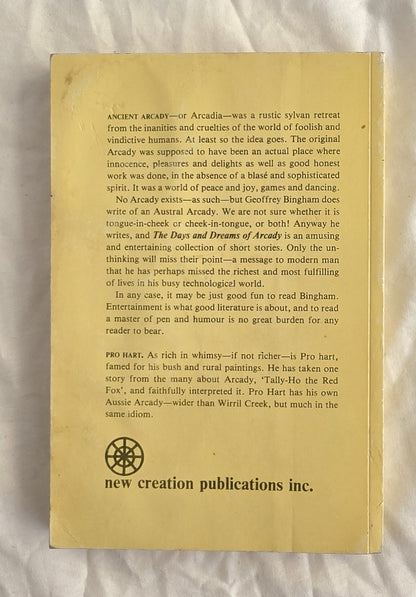 The Days and Dreams of Arcady by Geoffrey Bingham