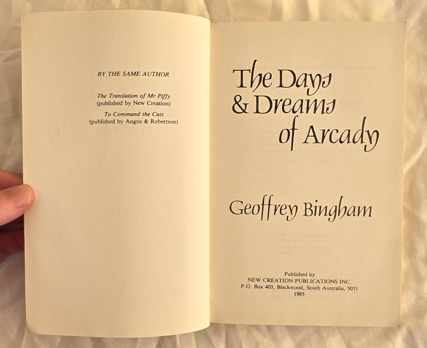 The Days and Dreams of Arcady by Geoffrey Bingham