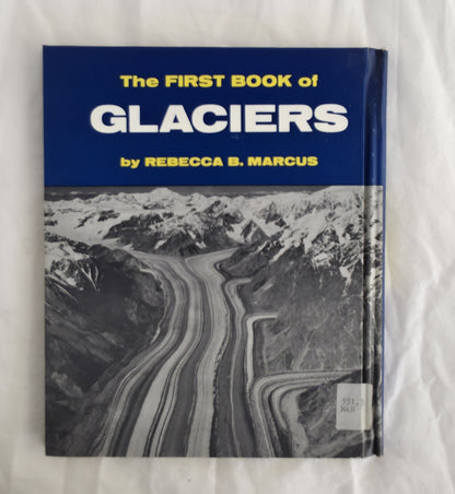 The First Book of Glaciers by Rebecca B. Marcus