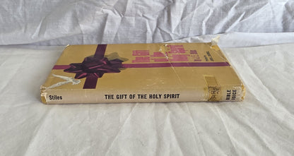 The Gift of the Holy Spirit by J. E. Stiles