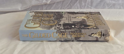The Gilded Cage by Marshall Browne