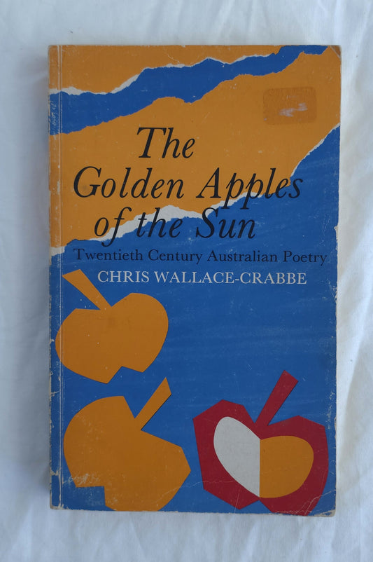 Book cover of 'The Golden Apples of the Sun' by Chris Wallace-Crabbe with colorful apple illustrations on a blue and orange background.