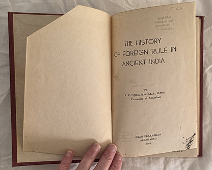 The History of Foreign Rule in Ancient India by K. C. Ojha