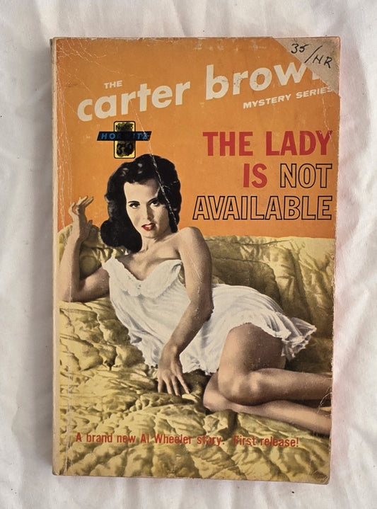 Vintage book cover of 'The Lady is Not Available' from the Carter Brown Mystery Series on a white background.