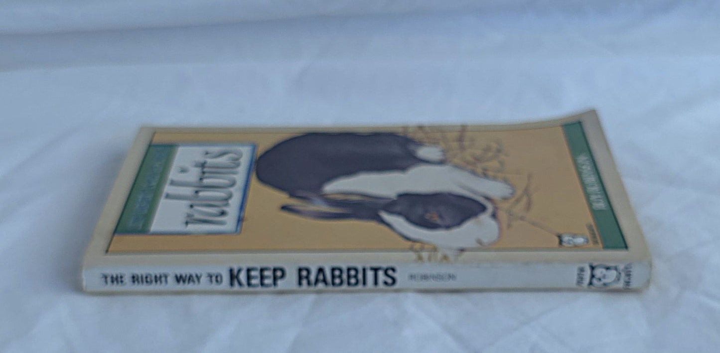The Right Way to Keep Rabbits by Roy Robinson