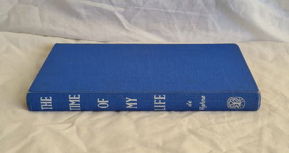 The Time of My Life by Harry C. De Vighne
